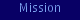 Mission 